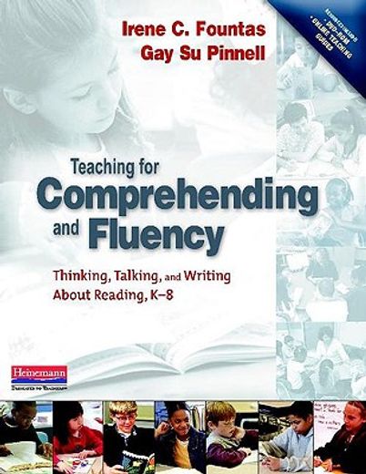 teaching for comprehending and fluency,thinking, talking, and writing about reading, k-8