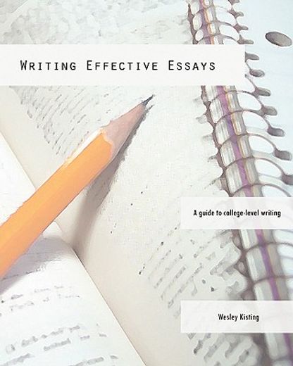 writing effective essays,a guide to college-level writing