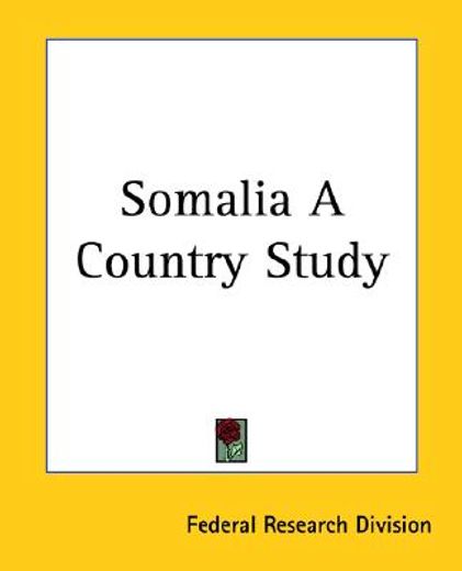 somalia a country study