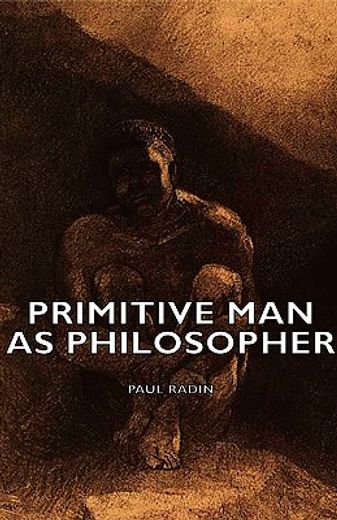 primitive man as philosopher (en Inglés)
