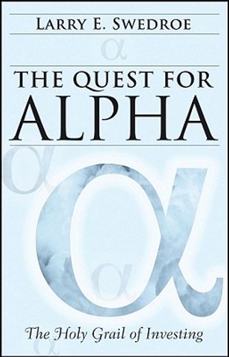 the quest for alpha,the holy grail of investing (in English)