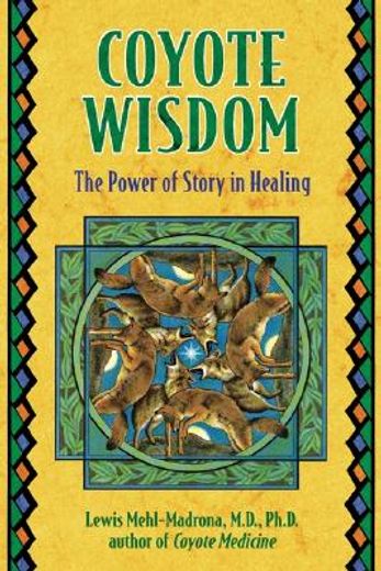 coyote wisdom,the power of story in healing