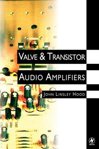 valve & transistor audio amplifiers