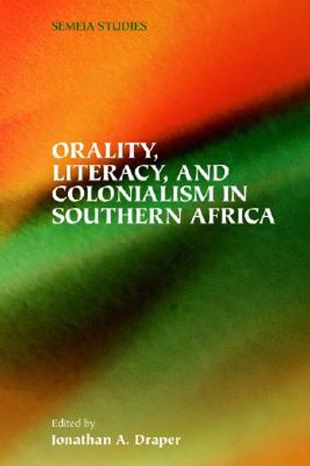 orality, literacy, and colonialism in southern africa