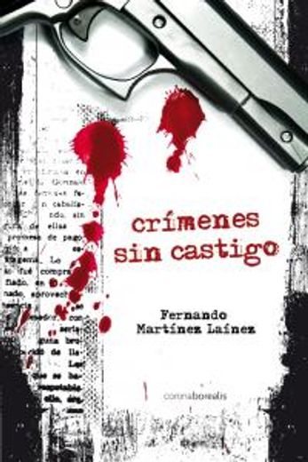 Crímenes Sin Castigo (historia Silenciada) (spanish Edition)