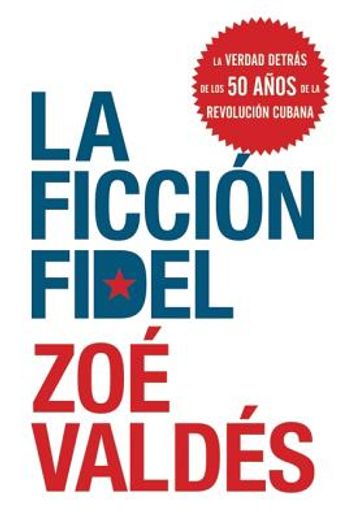 La Ficcion Fidel (Spanish Edition)