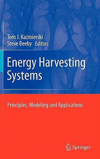 energy harvesting systems,principles, modeling and applications
