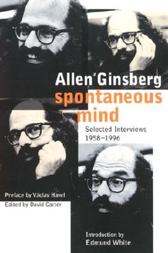 spontaneous mind,selected interviews 1958-1996 (en Inglés)