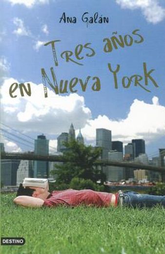 Tres Anos en Nueva York = Three Years in New York (in Spanish)