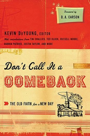 don`t call it a comeback,the old faith for a new day (in English)