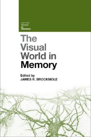 The Visual World in Memory (en Inglés)