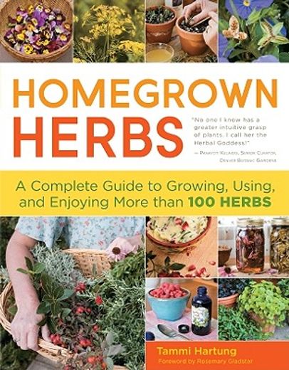 homegrown herbs,gardening techniques, recipes, and remedies for growing and using 101 herbs (in English)
