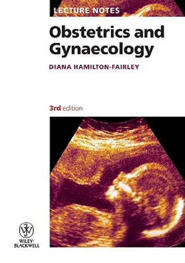 lecture notes: obstetrics and gynaecology