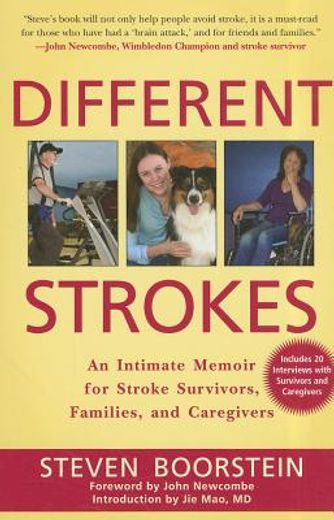 Different Strokes: An Intimate Memoir for Stroke Survivors, Families, and Caregivers (en Inglés)