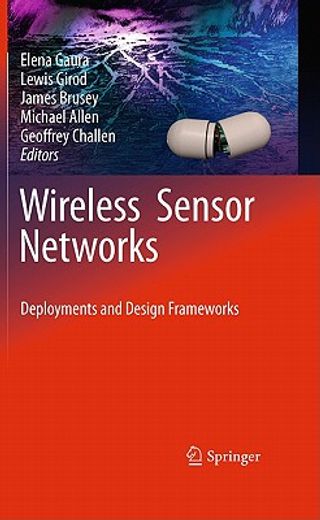 wireless sensor networks,deployments and design frameworks