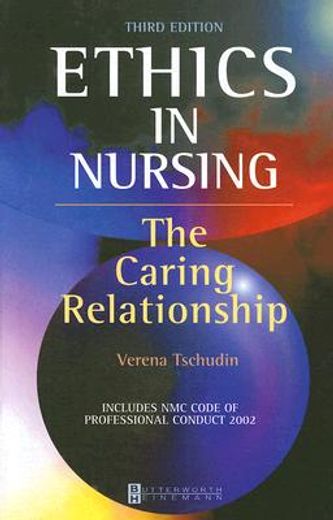 ethics in nursing,the caring relationship