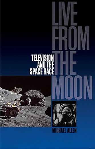 live from the moon,film, television and the space race
