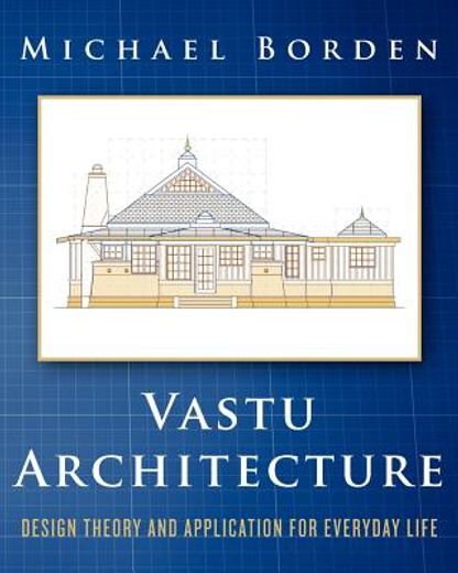 vastu architecture: design theory and application for everyday life (in English)