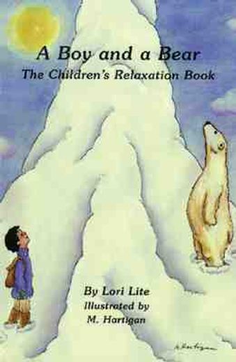 a boy and a bear,the children´s relaxation book (en Inglés)