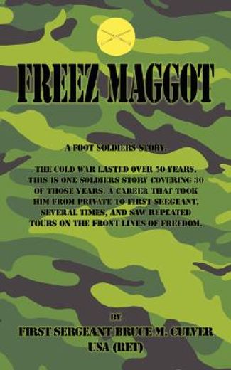 freeze maggot