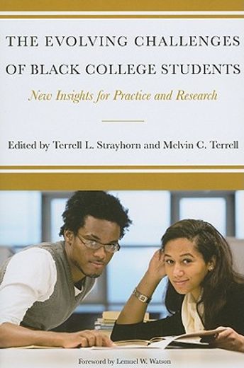 the evolving challenges of black college students,new insights for practice and research