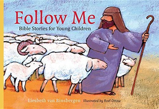 Follow me: Bible for Children: Bible Stories for Young Children (en Inglés)