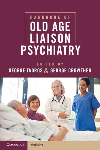 Handbook of old age Liaison Psychiatry (en Inglés)