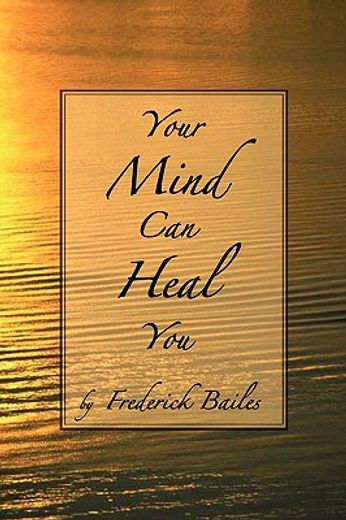 your mind can heal you