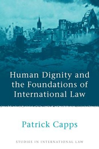 human dignity and the foundations of international law