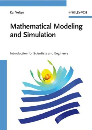 mathematical modeling and simulation,introduction for scientists and engineers