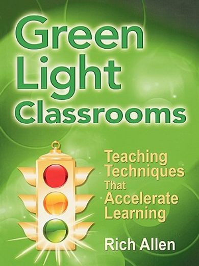 green light classrooms,teaching techniques that accelerate learning