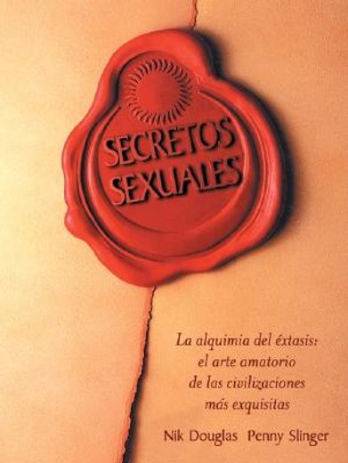 secretos sexuales,la alquimia del extasis