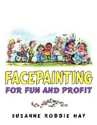 facepainting for fun and profit (en Inglés)