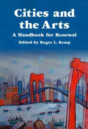 cities and the arts,a handbook for renewal