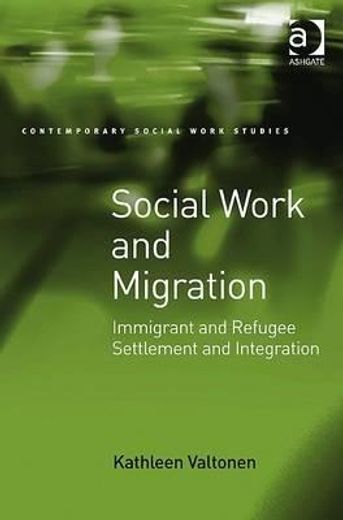 social work and migration,immigrant and refugee settlement and integration