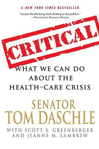 critical,what we can do about the health-care crisis (en Inglés)