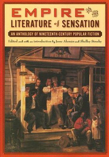 empire and the literature of sensation,an anthology of nineteenth-century popular fiction