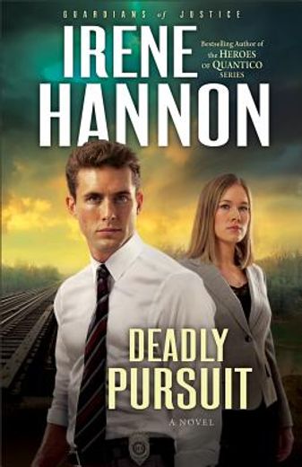 Deadly Pursuit: A Novel (Guardians of Justice) (Volume 2) (en Inglés)