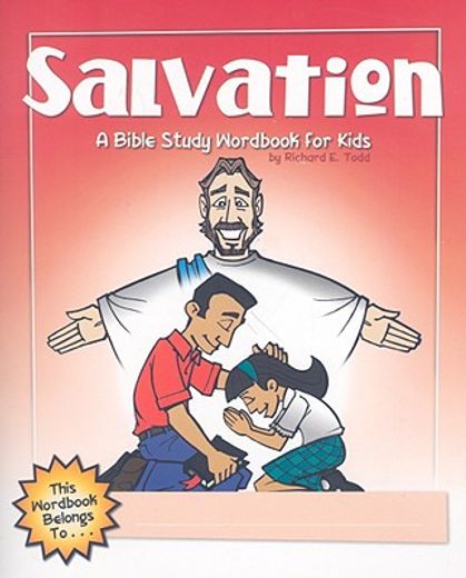 salvation: a bible study wordbook for kids (en Inglés)