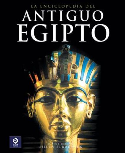 la enciclopedia del antiguo egipto/ encyclopedia of ancient egypt