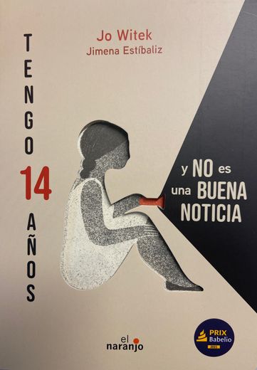 Tengo 14 años y no es una buena noticia (in Spanish)