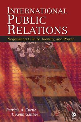 international public relations,negotiating culture, identity, and power