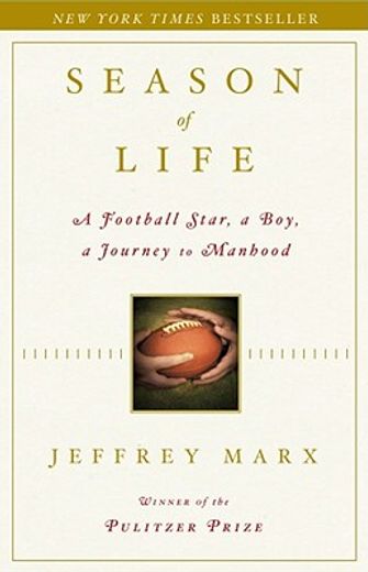 season of life,a football star, a boy, a journey to manhood