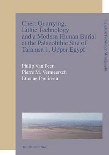 chert quarrying, lithic technology and a modern human burial at the palaeolithic site of taramsa 1, upper egypt
