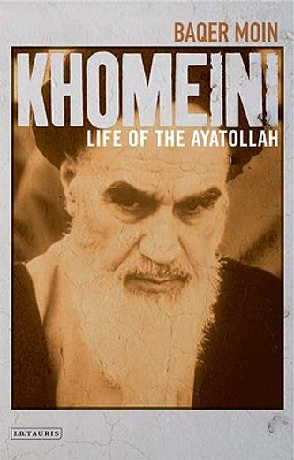 khomeini,life of the ayatollah