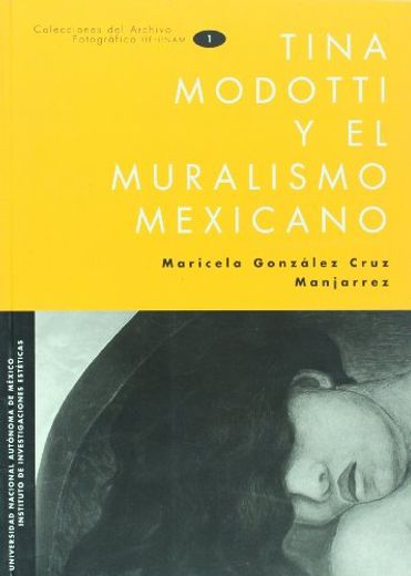 Tina Modotti y el Muralismo Mexicano (in Spanish)
