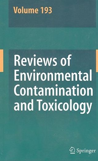 reviews of environmental contamination and toxicology / volume 193 (en Inglés)