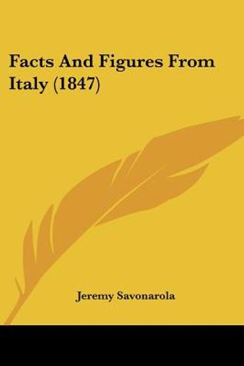 facts and figures from italy (1847)