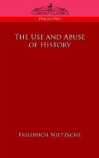 the use and abuse of history