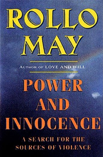 power and innocence,a search for the sources of violence (in English)